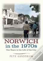 Norwich In The 1970s