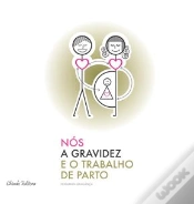 Capa do artigo Nós, a Gravidez e o Trabalho de Parto