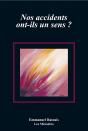 Nos Accidents Ont Ils Un Sens ? - Preview