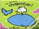 Nós Adoramos Chapinhar