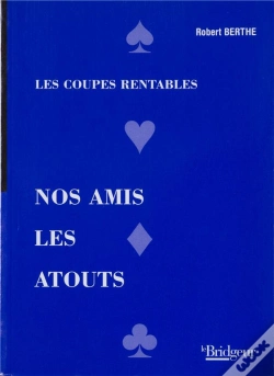 Capa do artigo Nos Amis Les Atouts - Coupes Rentables