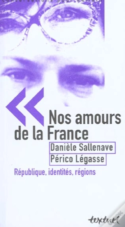 Capa do artigo Nos Amours De La France ; République, Identités, Régions