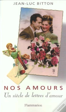 Capa do artigo Nos Amours ; Un Siecle De Lettres D'Amour