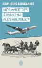 Nos Ancêtres Étaient-Ils Plus Heureux ? - Preview