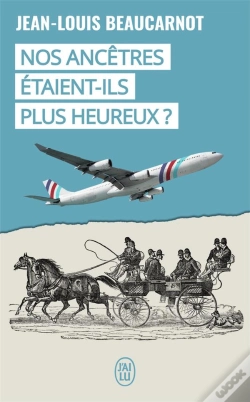 Capa do artigo Nos Ancêtres Étaient-Ils Plus Heureux ?