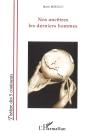 Nos Ancetres Les Derniers Hommes - Preview