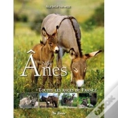 Nos Ânes ; Toutes Les Races De France