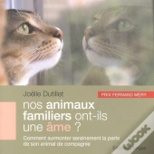 Nos Animaux Familiers Ont-Ils Une Âme ?