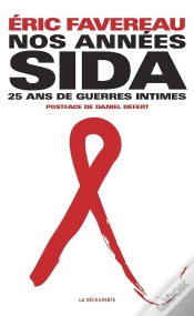 Capa do artigo Nos Années Sida ; Vingt-Cinq Ans De Guerres Intimes