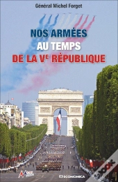 Nos Armées Au Temps De La Ve République