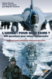 Nos Armées En Opérations ; 3 Officiers (Terre, Air, Mer) Racontent...