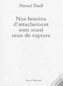 Capa do artigo Nos Besoins D'Attachement Sont Aussi Ceux De Rupture