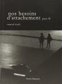 Nos Besoins D'Attachement - T02 - Nos Besoins D'Attachement - Part Ii - Preview