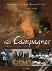 Nos Campagnes D'Hier Et D'Aujourd'Hui