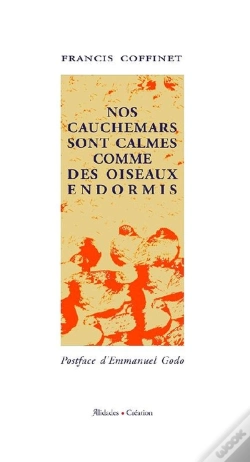 Capa do artigo Nos Cauchemars Sont Calmes Comme Des Oiseaux Endormis