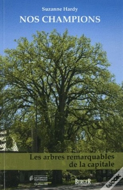 Capa do artigo Nos Champions - Les Arbres Remarquables De La Capitale