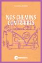 Nos Chemins Contraires - Preview