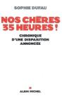 Nos Chères 35 Heures ! : Chronique D'Une Disparition Annoncée - Preview