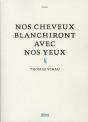 Nos Cheveux Blanchiront Avec Nos Yeux - Preview