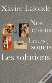 Capa do artigo Nos Chiens, Leurs Soucis, Les Solutions