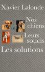 Nos Chiens, Leurs Soucis, Les Solutions - Preview