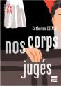 Nos Corps Jugés - Preview