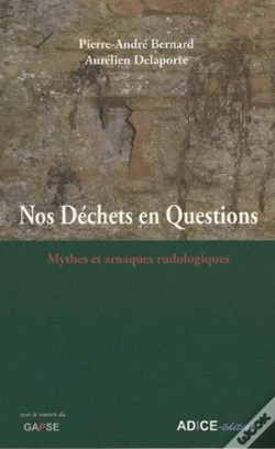 Capa do artigo Nos Déchêts En Questions ; Mythes Et Arnaques Rudologiques