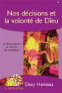 Nos Décisions Et La Volonté De Dieu ; Le Discernement Au Service De La Pratique - Preview