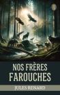 Nos Frères Farouches - Preview