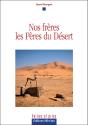 Nos Frères, Les Pères Du Désert - Preview