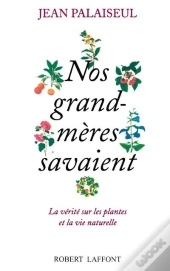 Nos Grands-Meres Savaient