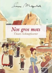 Nos Gros Mots - Unseri Schimpfwerter