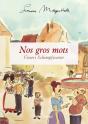 Nos Gros Mots - Unseri Schimpfwerter - Preview
