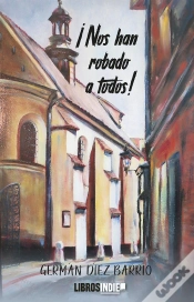 Capa do artigo ¡Nos Han Robado A Todos!