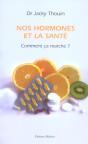 Nos Hormones Et La Sante ; Comment Ca Marche ? - Preview