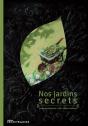 Nos Jardins Secrets - Preview