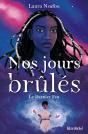 Nos Jours Brûlés Tome 3 : Le Dernier Feu - Preview