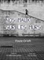 Nos Maux Sur Les Murs - Preview