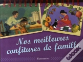 Nos Meilleures Confitures De Famille