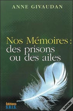 Capa do artigo Nos Mémoires ; Des Prisons Ou Des Ailes