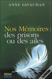 Capa do artigo Nos Mémoires ; Des Prisons Ou Des Ailes