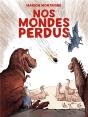 Nos Mondes Perdus - Preview