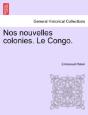 Nos Nouvelles Colonies. Le Congo. - Preview