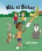 Nós, os Bichos - Preview