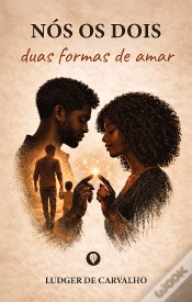 Capa do artigo Nós os Dois - Duas Formas de Amar