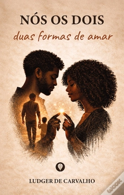 Capa do artigo Nós os Dois - Duas Formas de Amar
