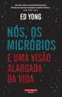 Nós, os Micróbios e uma Visão Alargada da Vida - Preview