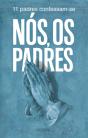 Nós, os Padres - Preview
