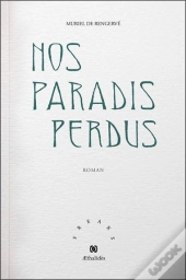 Nos Paradis Perdus