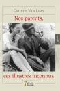 Nos Parents, Ces Illustres Inconnus - Preview